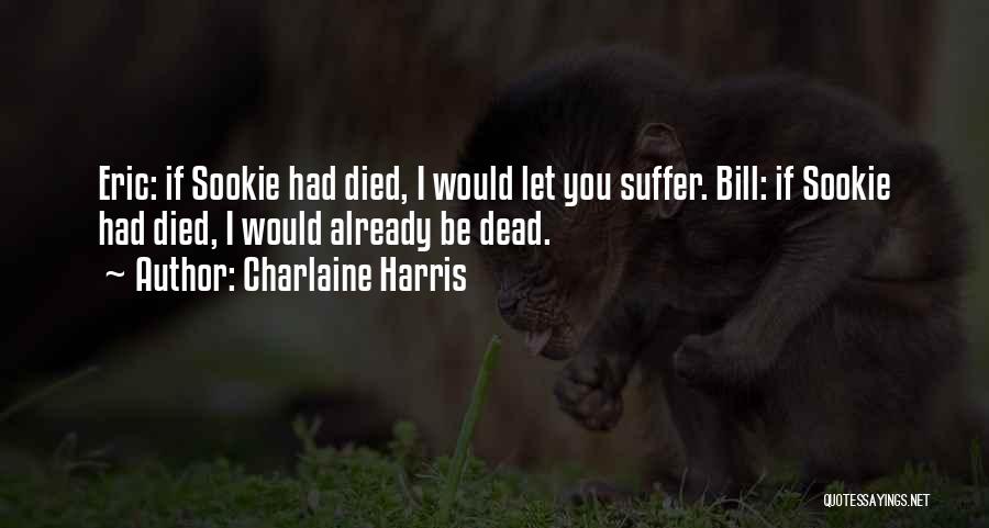 Sookie And Bill Quotes By Charlaine Harris