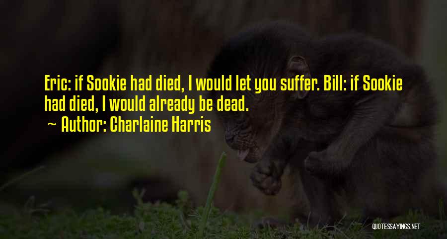 Sookie Quotes By Charlaine Harris