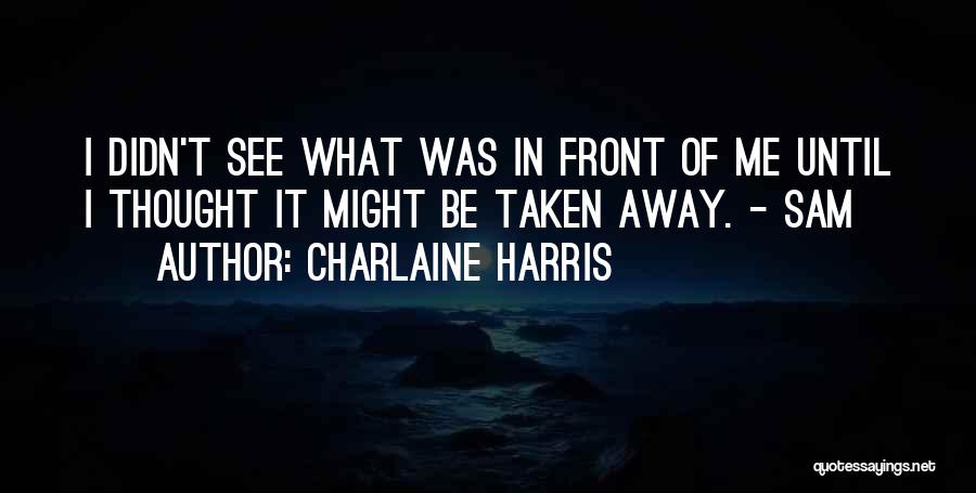 Sookie Stackhouse Quotes By Charlaine Harris