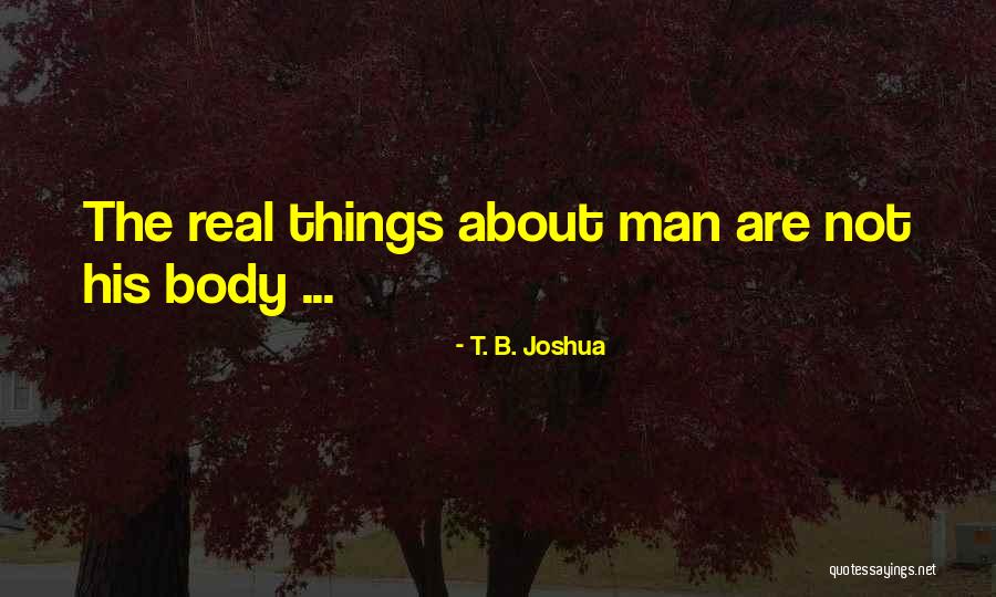 Sooks Pyote Quotes By T. B. Joshua Sooks Pyote Quotes By T. B. Joshua