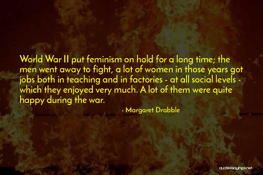 Sookshmas Quotes By Margaret Drabble Sookshmas Quotes By Margaret Drabble