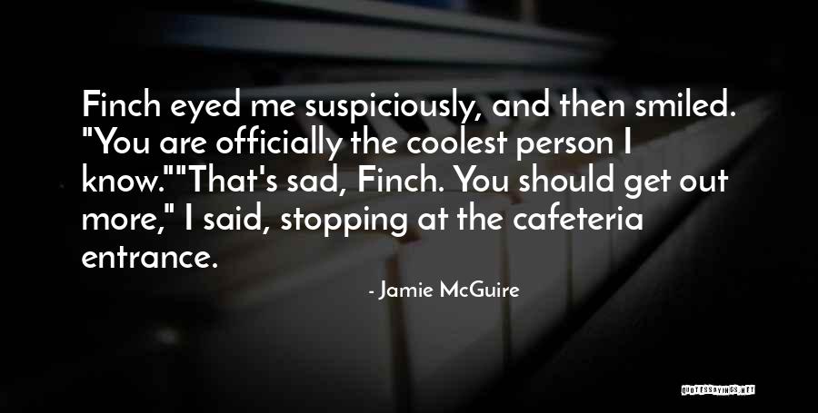 Soomro Tik Quotes By Jamie McGuire Soomro Tik Quotes By Jamie McGuire