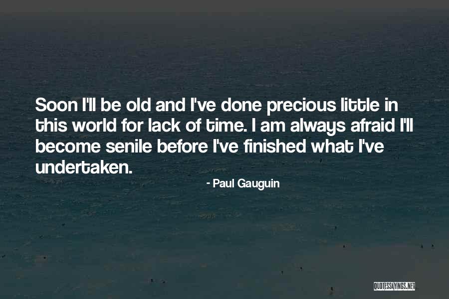 Soon Before Quotes By Paul Gauguin Soon Before Quotes By Paul Gauguin