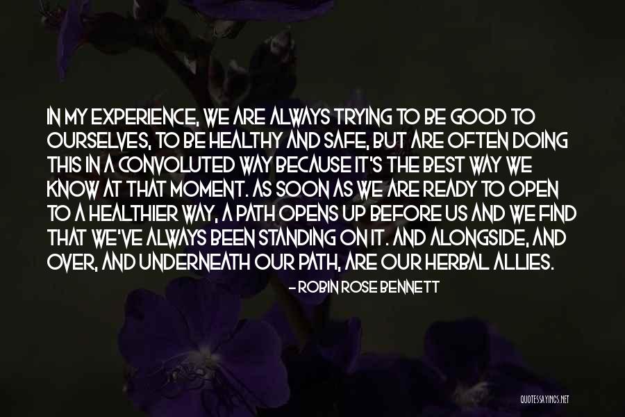 Soon Before Quotes By Robin Rose Bennett Soon Before Quotes By Robin Rose Bennett