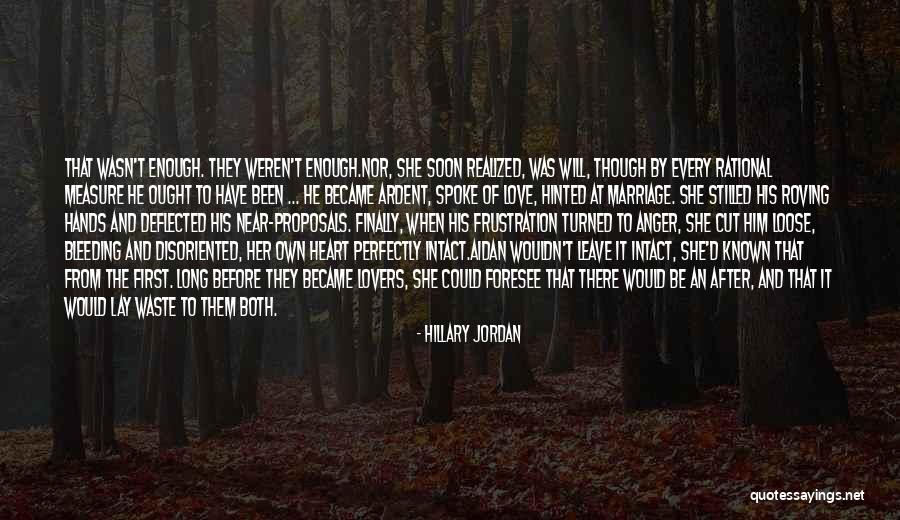 Soon To Be Marriage Quotes By Hillary Jordan Soon To Be Marriage Quotes By Hillary Jordan