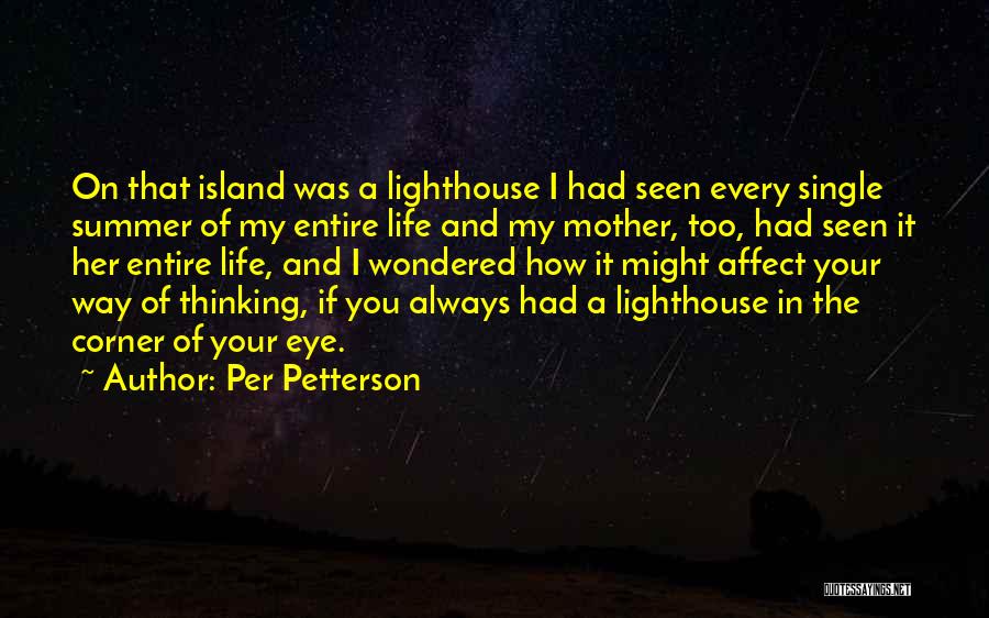 Soon To Be Single Mother Quotes By Per Petterson