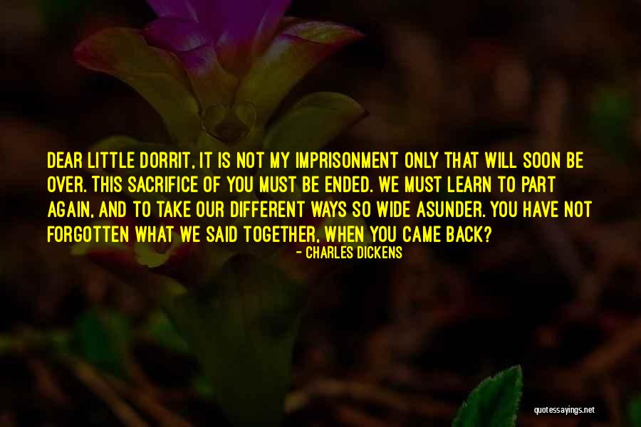 Soon We Will Be Together Quotes By Charles Dickens Soon We Will Be Together Quotes By Charles Dickens