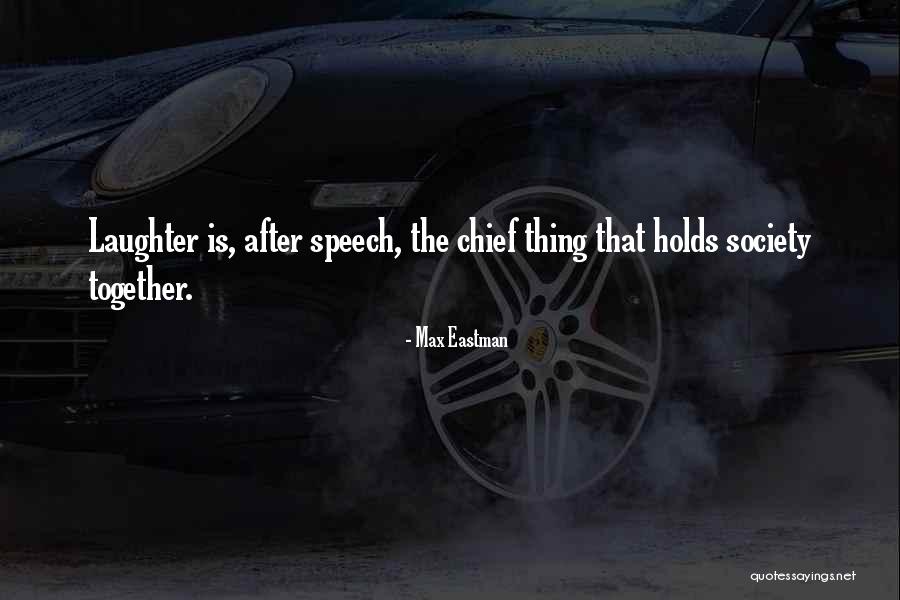 Soon We Will Be Together Quotes By Max Eastman Soon We Will Be Together Quotes By Max Eastman