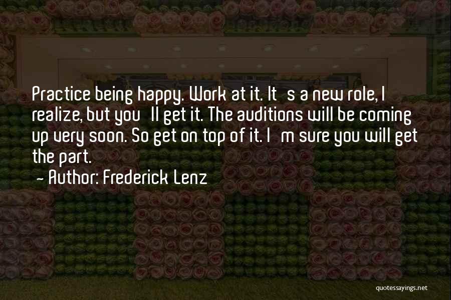 Soon You'll Realize Quotes By Frederick Lenz