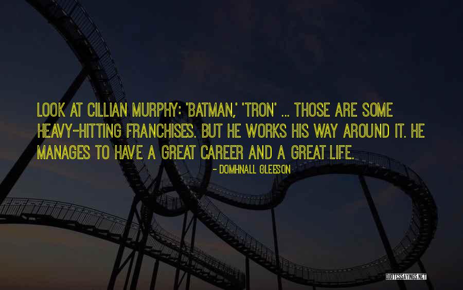 Sooner Idioms Quotes By Domhnall Gleeson Sooner Idioms Quotes By Domhnall Gleeson