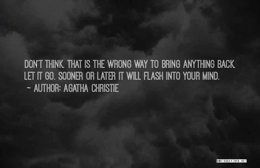 Sooner Or Later Quotes By Agatha Christie