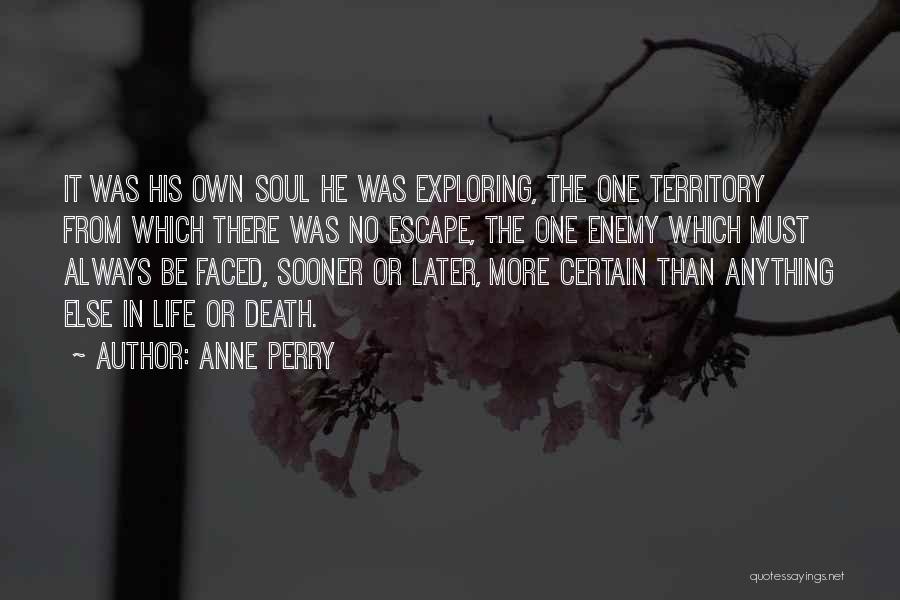 Sooner Or Later Quotes By Anne Perry