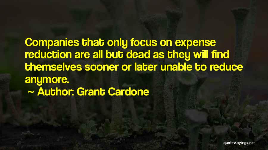 Sooner Or Later Quotes By Grant Cardone