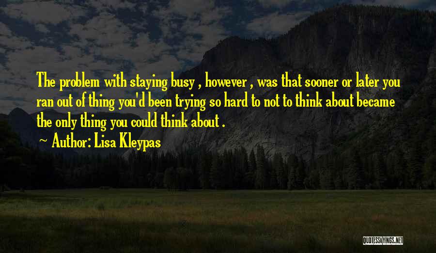 Sooner Or Later Quotes By Lisa Kleypas