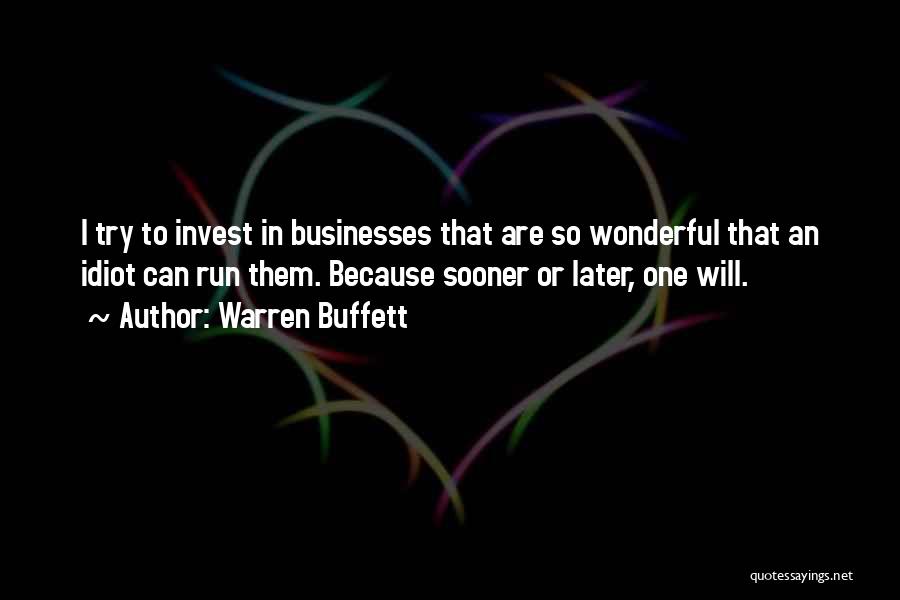 Sooner Or Later Quotes By Warren Buffett