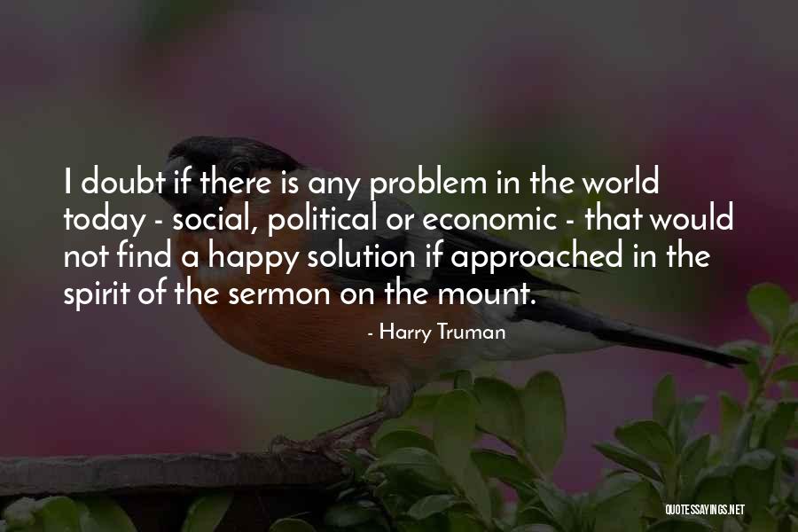 Soonest Synonym Quotes By Harry Truman Soonest Synonym Quotes By Harry Truman