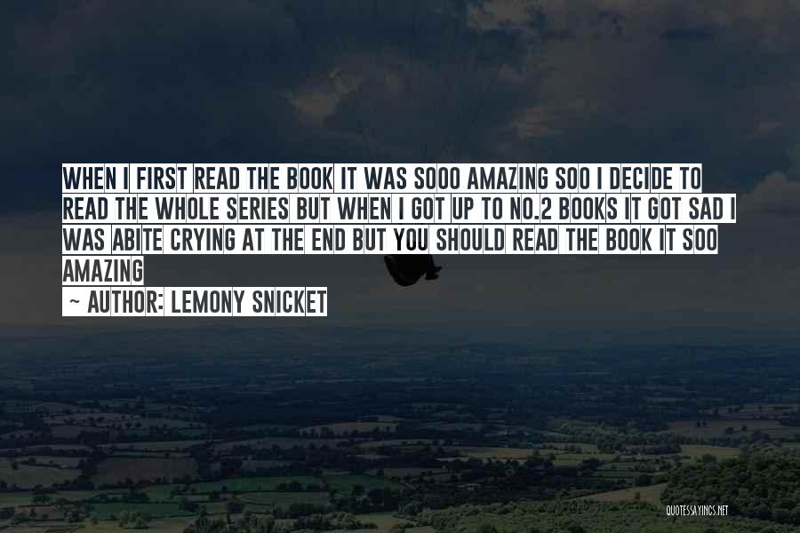 Sooo Sad Quotes By Lemony Snicket