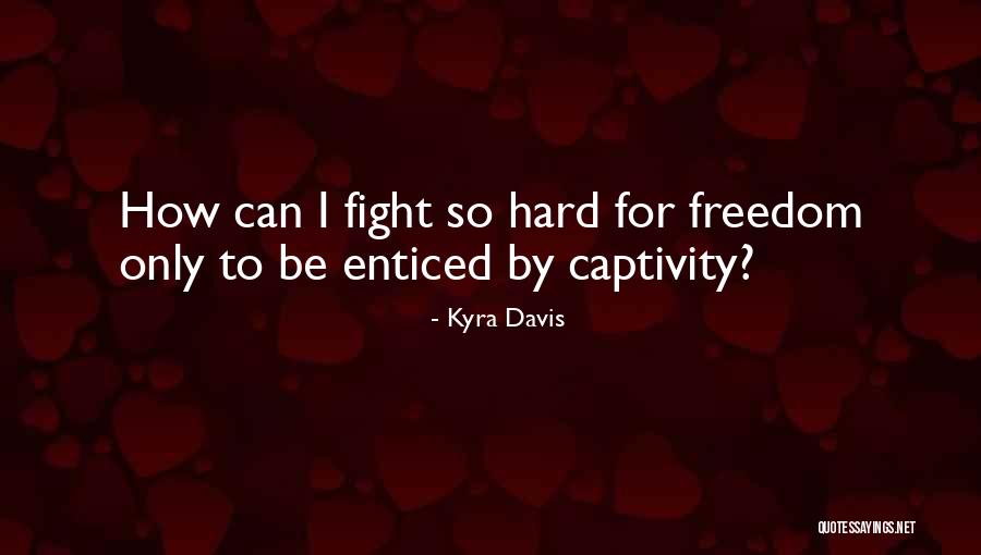Soooo Hot Quotes By Kyra Davis Soooo Hot Quotes By Kyra Davis