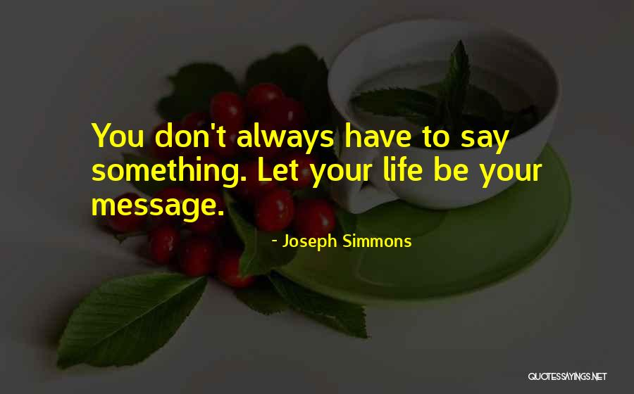 Soored Quotes By Joseph Simmons Soored Quotes By Joseph Simmons