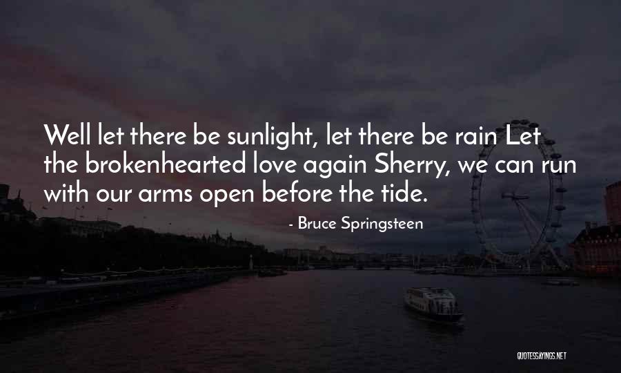 Soorena Sadri Quotes By Bruce Springsteen Soorena Sadri Quotes By Bruce Springsteen