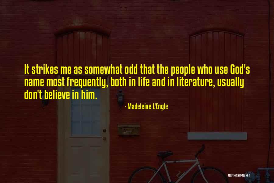 Soorena Sadri Quotes By Madeleine L'Engle Soorena Sadri Quotes By Madeleine L'Engle