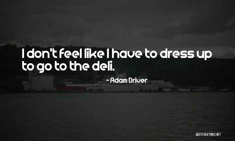 Sooted Quotes By Adam Driver Sooted Quotes By Adam Driver