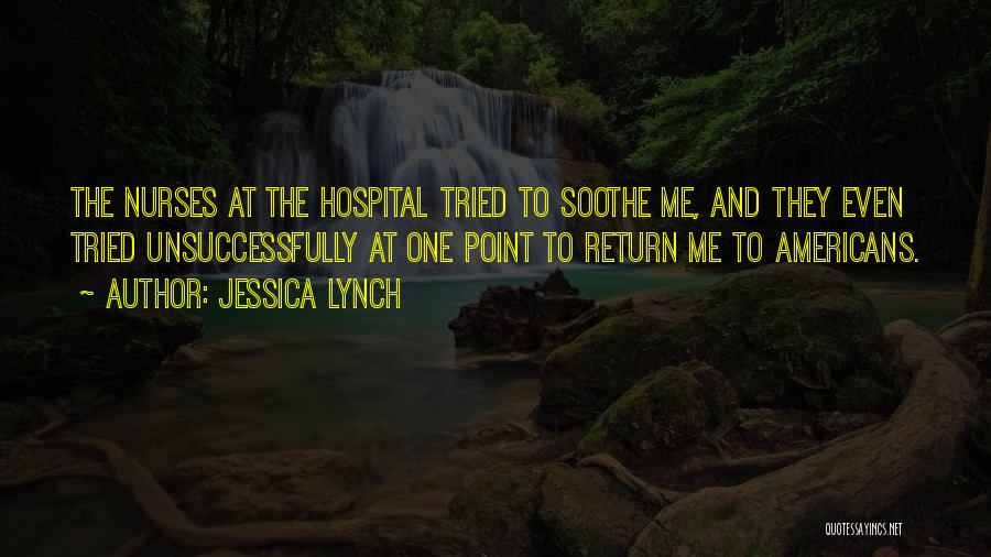 Soothe Me Quotes By Jessica Lynch