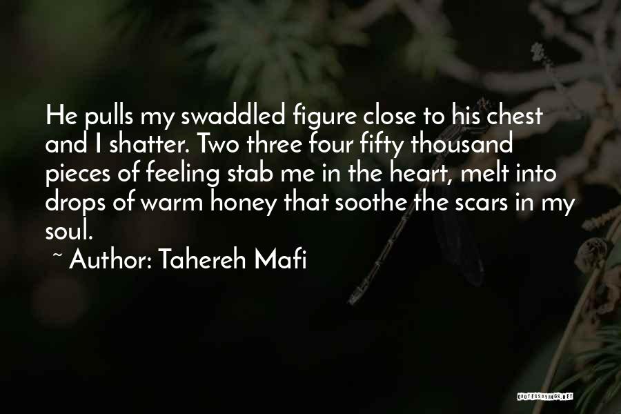 Soothe Me Quotes By Tahereh Mafi