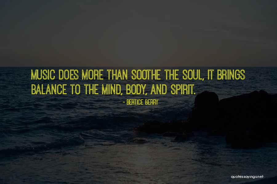 Soothe My Mind Quotes By Bertice Berry Soothe My Mind Quotes By Bertice Berry