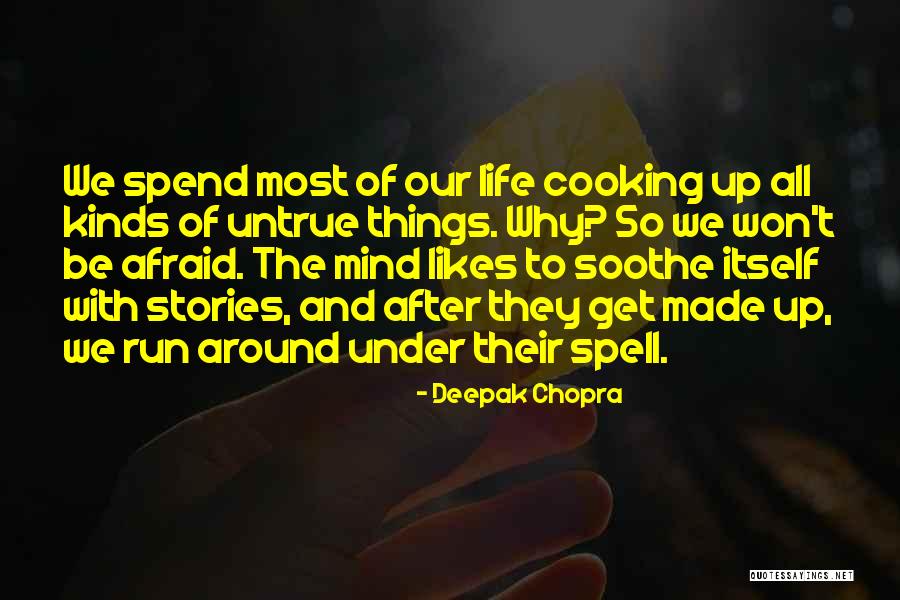 Soothe My Mind Quotes By Deepak Chopra Soothe My Mind Quotes By Deepak Chopra