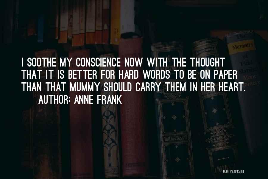 Soothe Quotes By Anne Frank