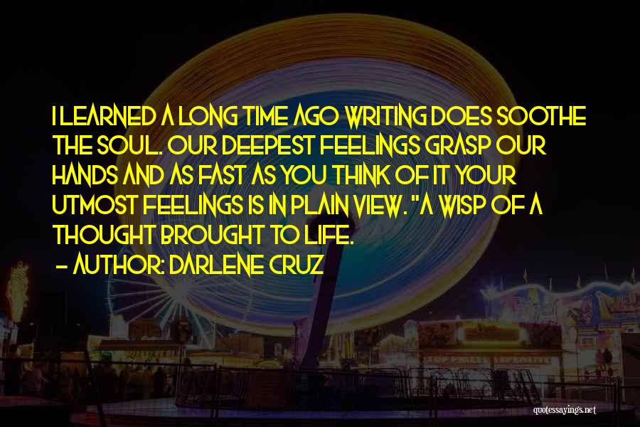 Soothe Quotes By Darlene Cruz