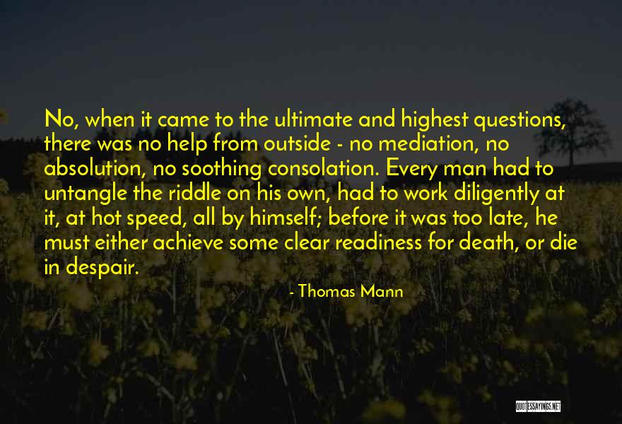 Soothing Death Quotes By Thomas Mann Soothing Death Quotes By Thomas Mann