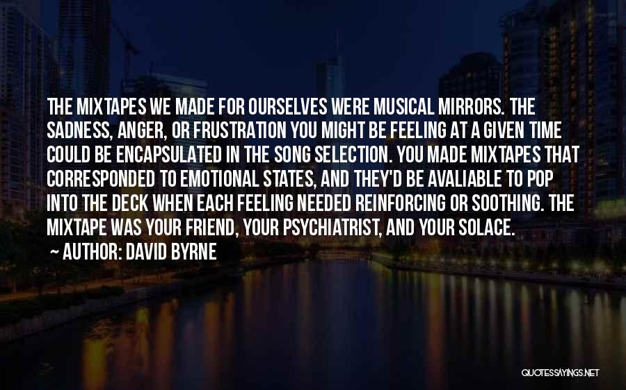 Soothing Music Quotes By David Byrne