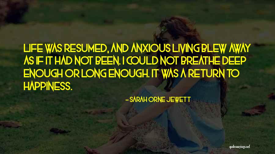Soothing Scents Quotes By Sarah Orne Jewett Soothing Scents Quotes By Sarah Orne Jewett