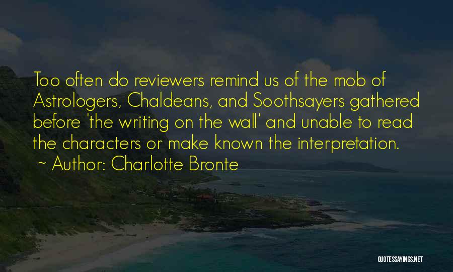 Soothsayers Quotes By Charlotte Bronte