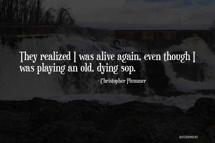 Sop Quotes By Christopher Plummer Sop Quotes By Christopher Plummer