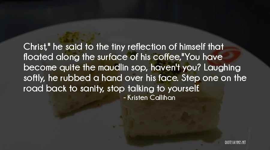 Sop Quotes By Kristen Callihan Sop Quotes By Kristen Callihan