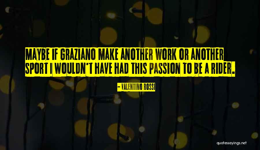 Sop Quotes By Valentino Rossi Sop Quotes By Valentino Rossi