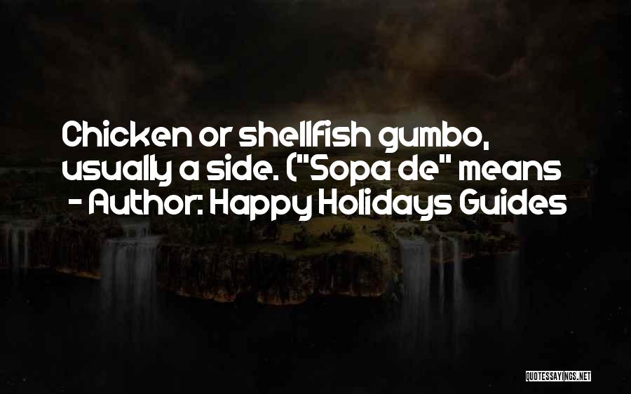 Sopa Quotes By Happy Holidays Guides