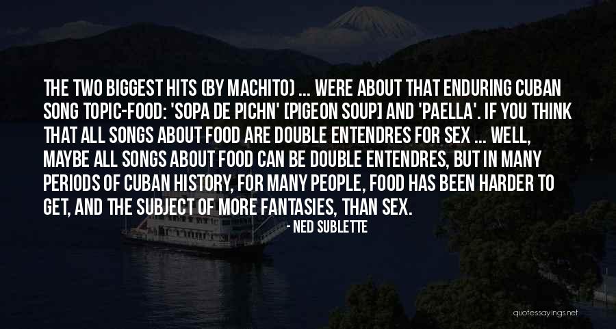 Sopa Quotes By Ned Sublette Sopa Quotes By Ned Sublette