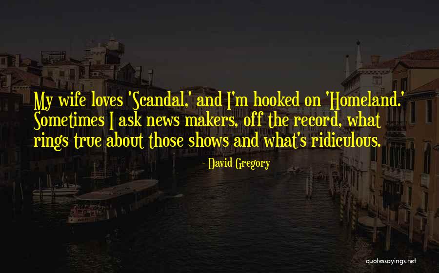 Sopas Ecuatorianas Quotes By David Gregory Sopas Ecuatorianas Quotes By David Gregory