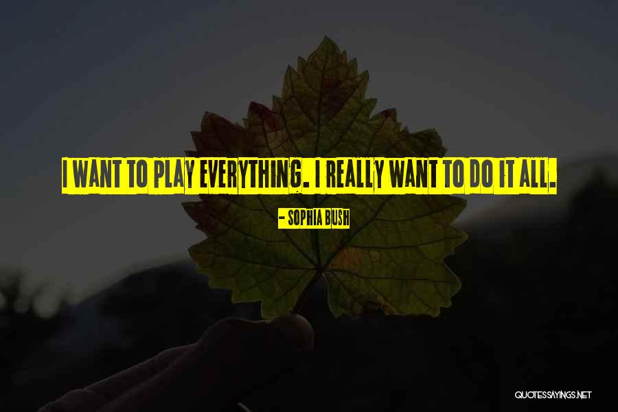 Sophia Bush Quotes 1109391 Sophia Bush Quotes 1109391