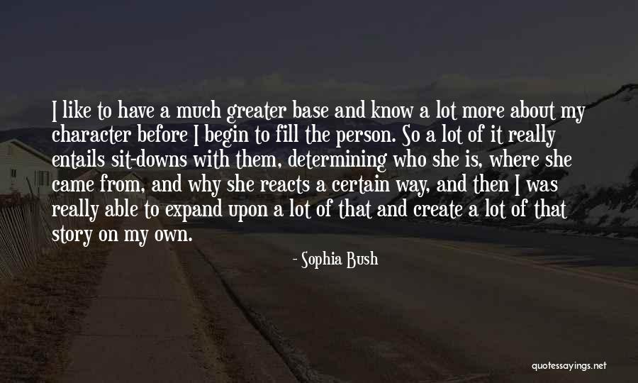 Sophia Bush Quotes 1173554