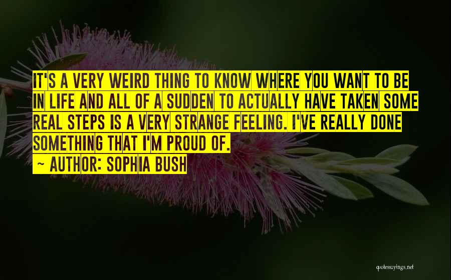 Sophia Bush Quotes 1248911