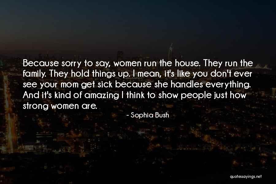 Sophia Bush Quotes 1303154