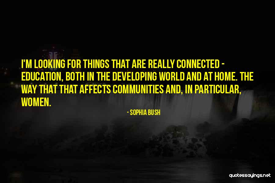 Sophia Bush Quotes 1513145 Sophia Bush Quotes 1513145