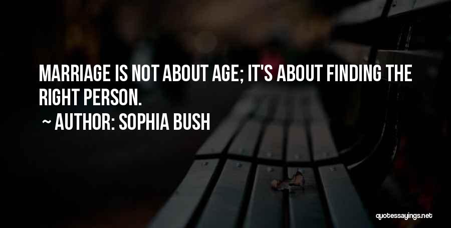 Sophia Bush Quotes 1676078
