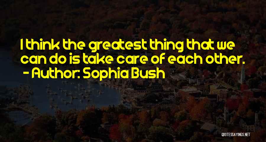 Sophia Bush Quotes 1769443