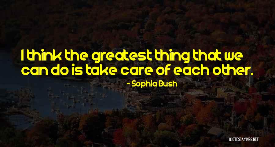 Sophia Bush Quotes 1769443